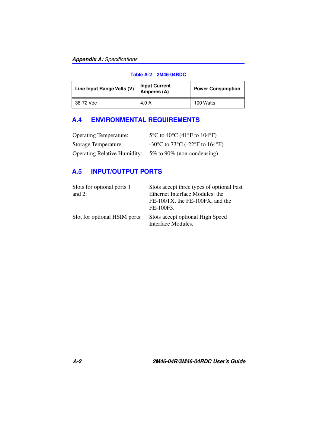 Cabletron Systems pmn manual A.4 ENVIRONMENTAL REQUIREMENTS, A.5 INPUT/OUTPUT PORTS 