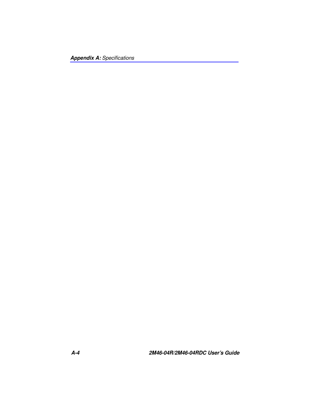 Cabletron Systems pmn manual Appendix A Speciﬁcations, 2M46-04R/2M46-04RDC User’s Guide 