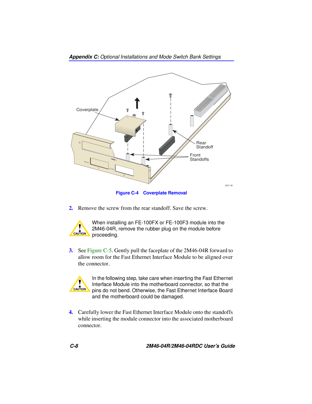 Cabletron Systems pmn manual Remove the screw from the rear standoff. Save the screw 