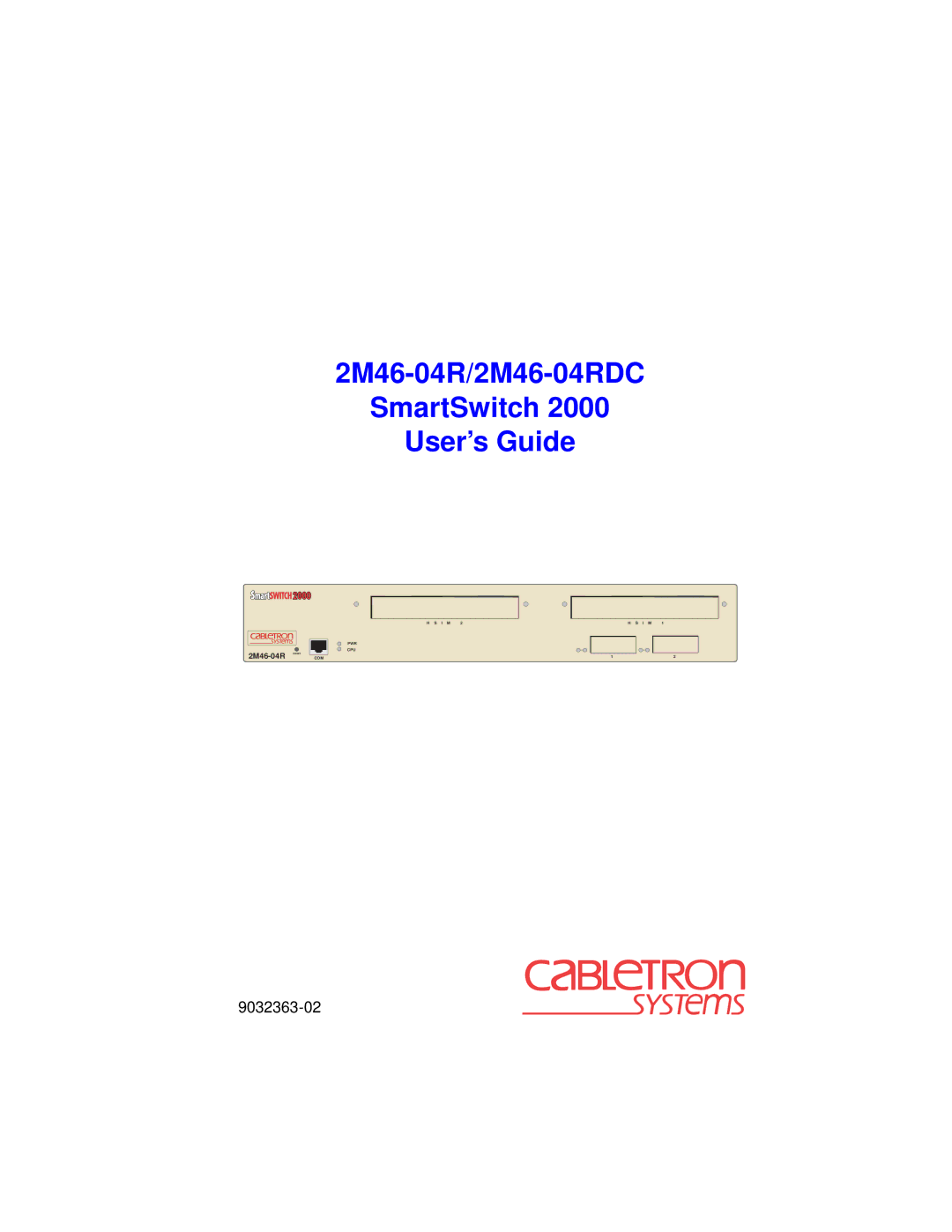 Cabletron Systems pmn manual 2M46-04R/2M46-04RDC SmartSwitch User’s Guide 