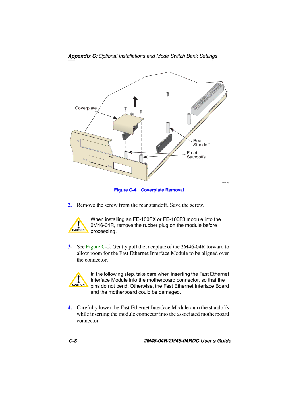 Cabletron Systems pmn manual Remove the screw from the rear standoff. Save the screw 