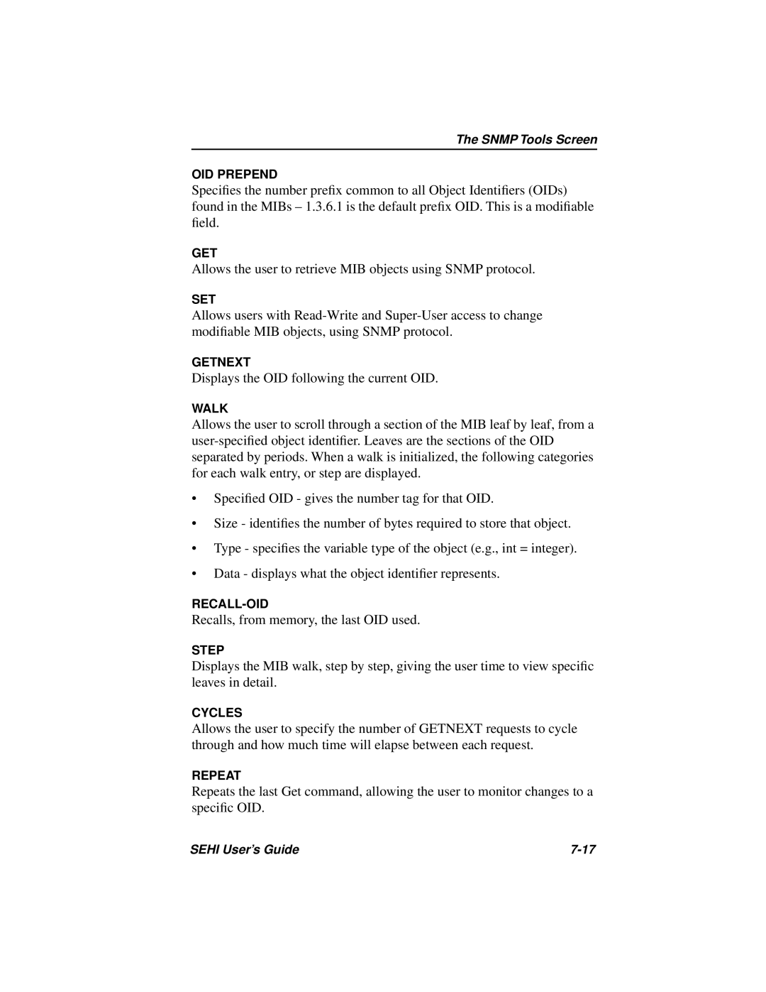 Cabletron Systems SEHI-22FL manual Allows the user to retrieve MIB objects using Snmp protocol 