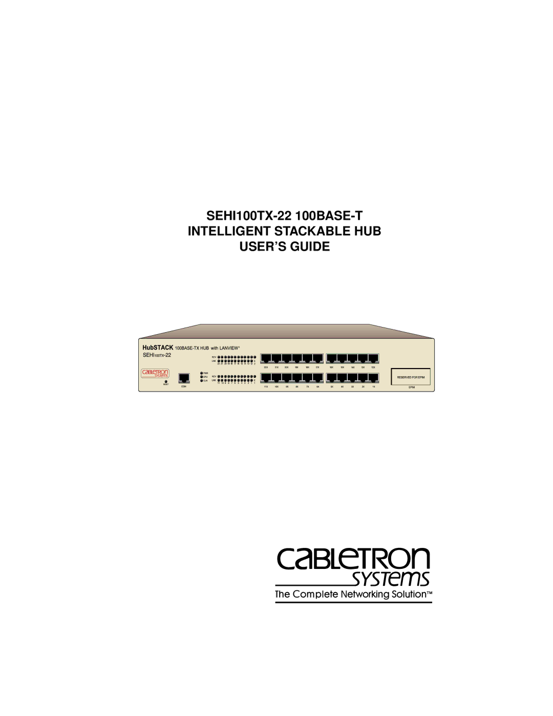 Cabletron Systems SEHI100TX manual Intelligent Stackable HUB USER’S Guide 