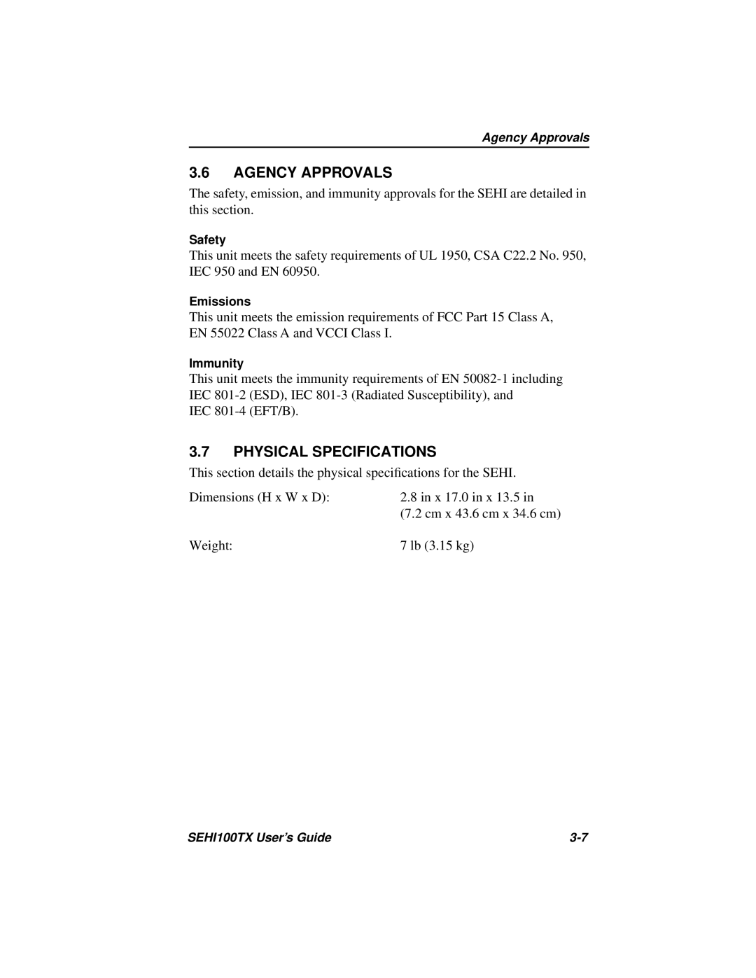 Cabletron Systems SEHI100TX manual Agency Approvals, Physical Specifications 