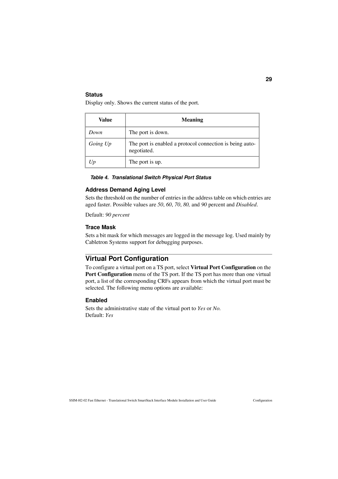 Cabletron Systems SSIM-H2-02 manual Virtual Port Configuration, Status, Display only. Shows the current status of the port 