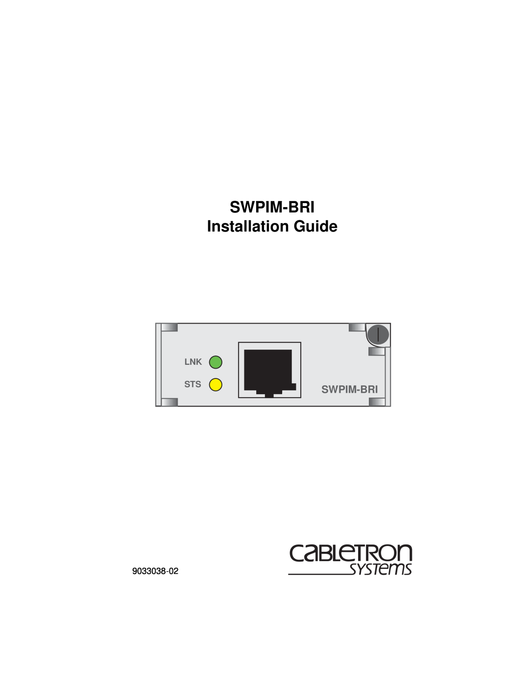 Cabletron Systems manual SWPIM-BRI Installation Guide, Swpim-Bri 