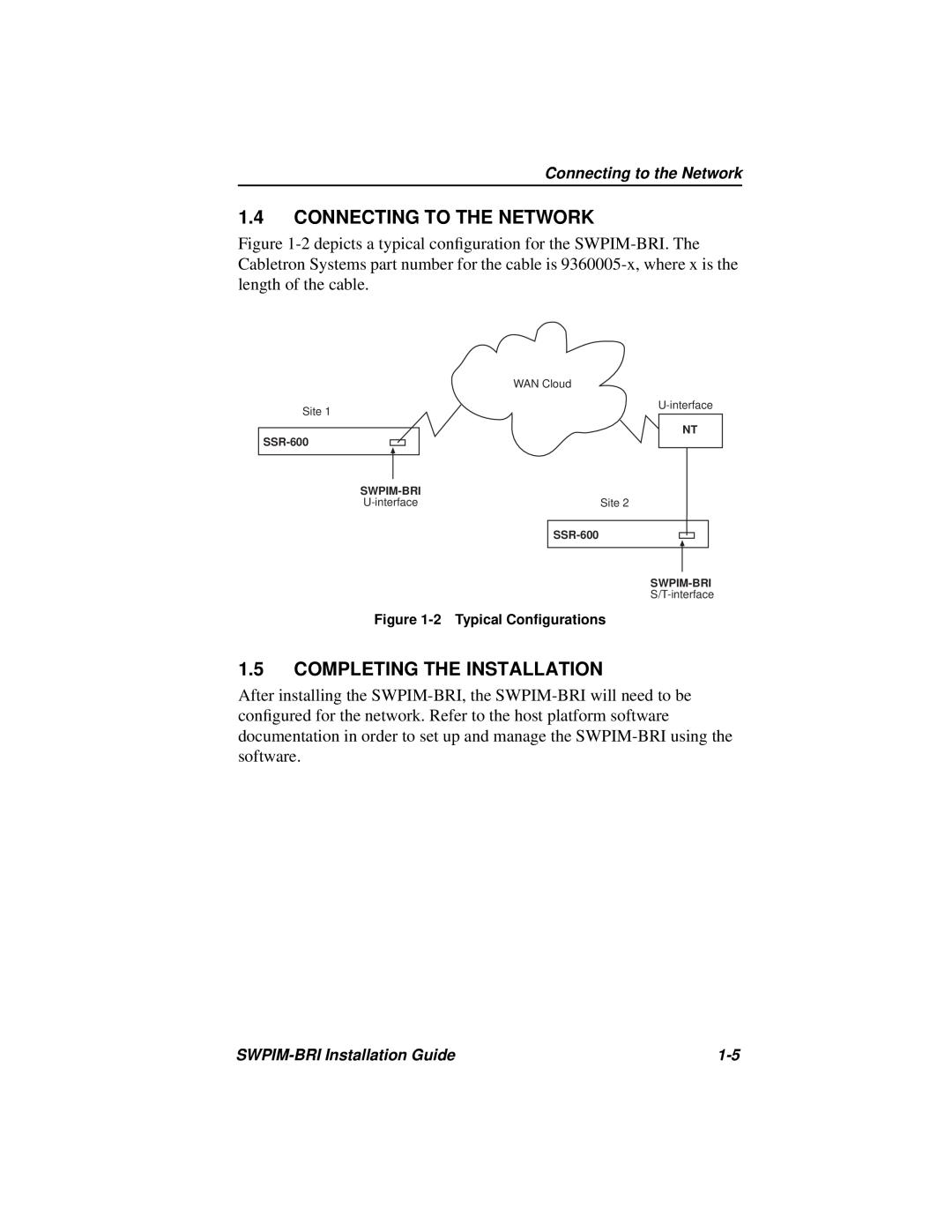 Cabletron Systems SWPIM-BRI manual Connecting To The Network, Completing The Installation, 2 Typical Conﬁgurations 