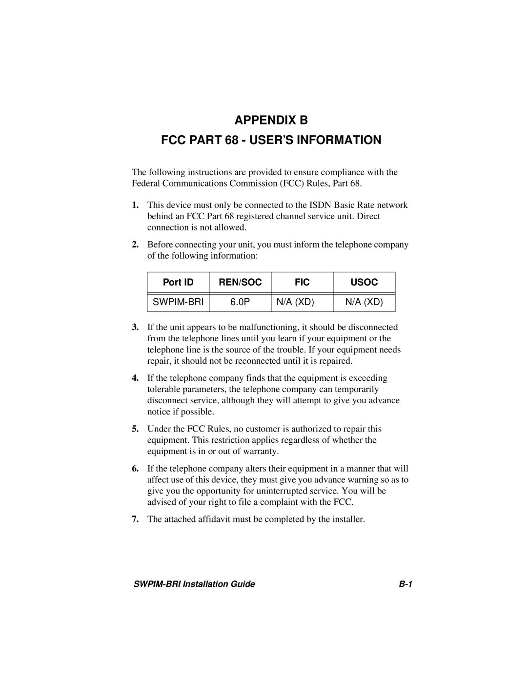 Cabletron Systems SWPIM-BRI manual Appendix B FCC Part 68 USER’S Information, REN/SOC FIC Usoc 