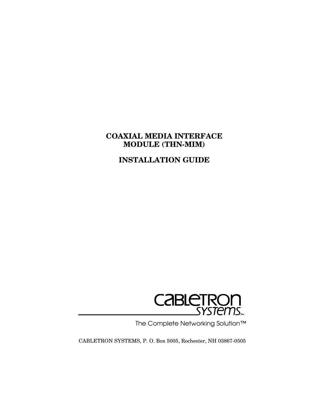 Cabletron Systems THN-MIM manual Coaxial Media Interface Module Thn-Mim Installation Guide 