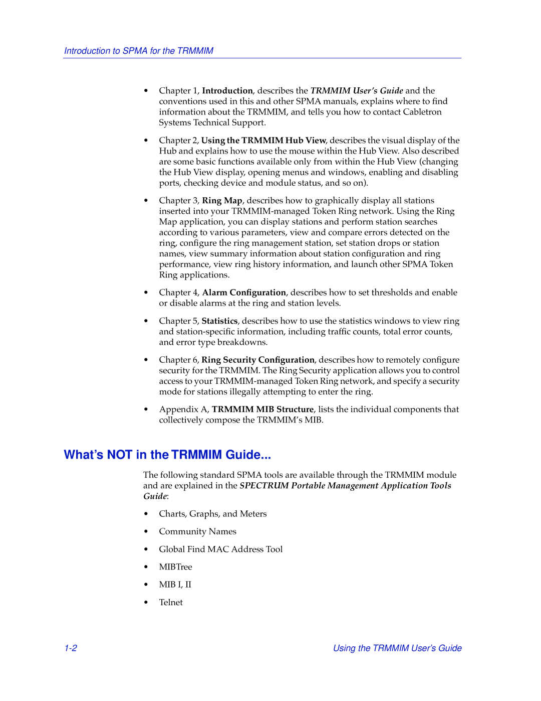 Cabletron Systems TRMMIM manual What’s not in the Trmmim Guide, Introduction to Spma for the Trmmim 