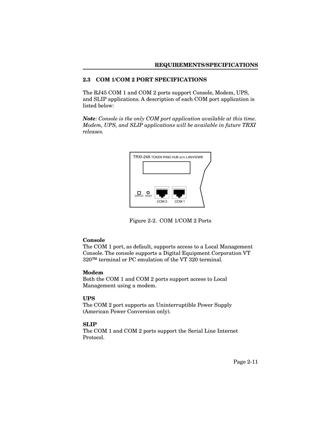 Cabletron Systems TRXMIM-44A manual REQUIREMENTS/SPECIFICATIONS COM 1/COM 2 Port Specifications, Console, Modem, Ups, Slip 