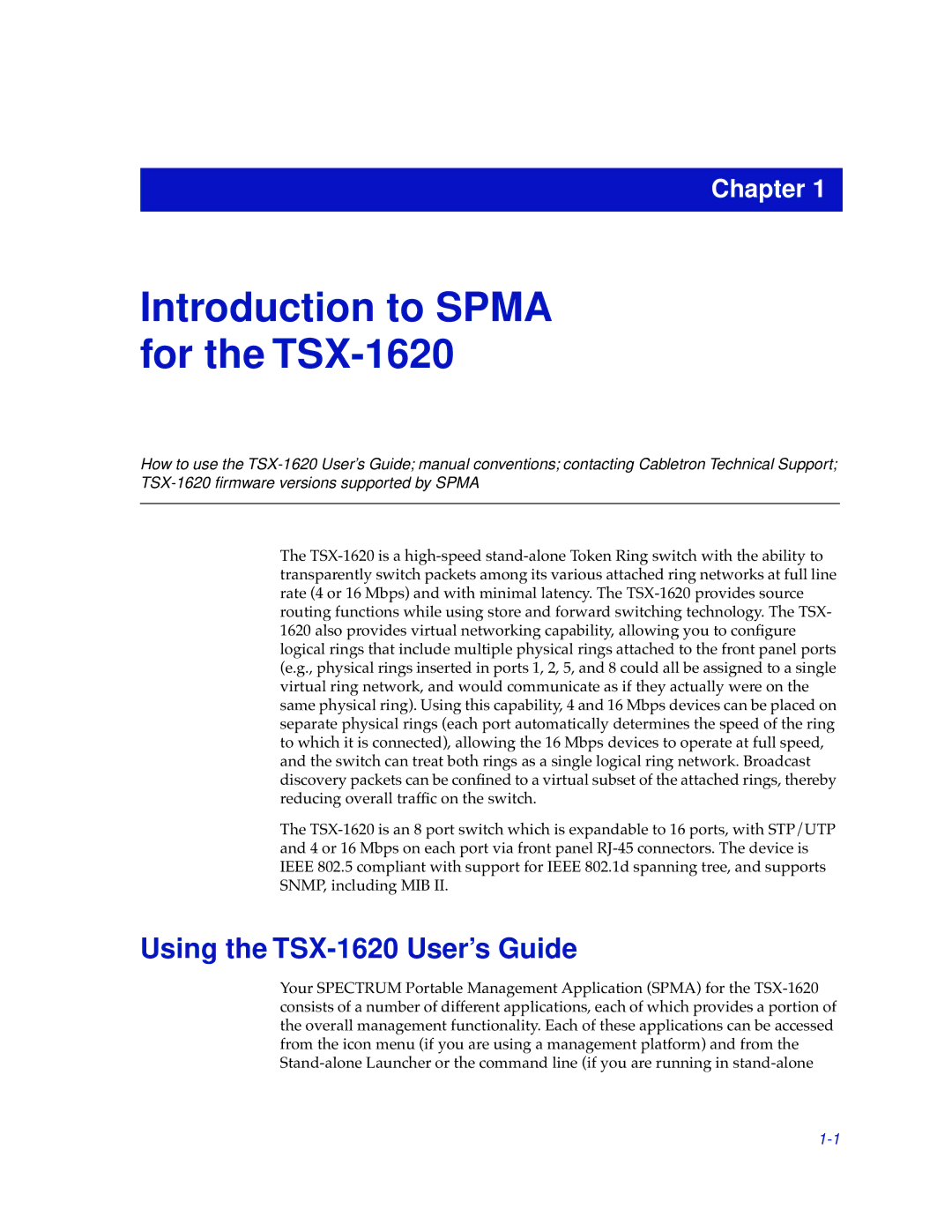 Cabletron Systems manual Introduction to Spma for the TSX-1620, Using the TSX-1620 User’s Guide 