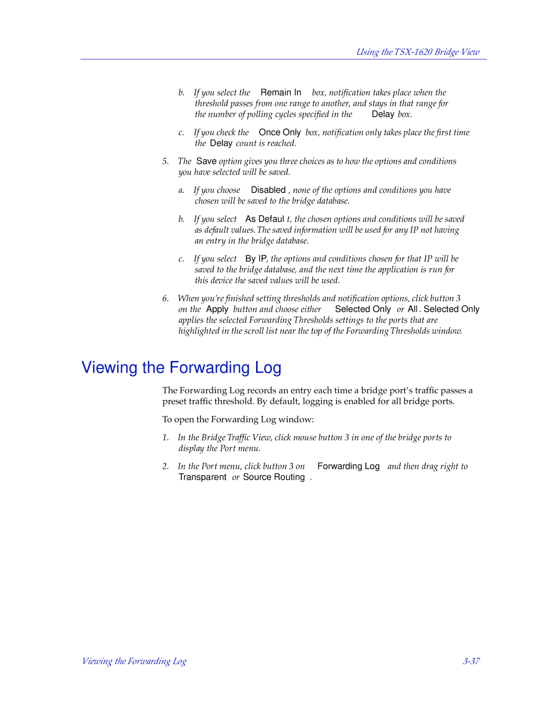 Cabletron Systems TSX-1620 manual Viewing the Forwarding Log 