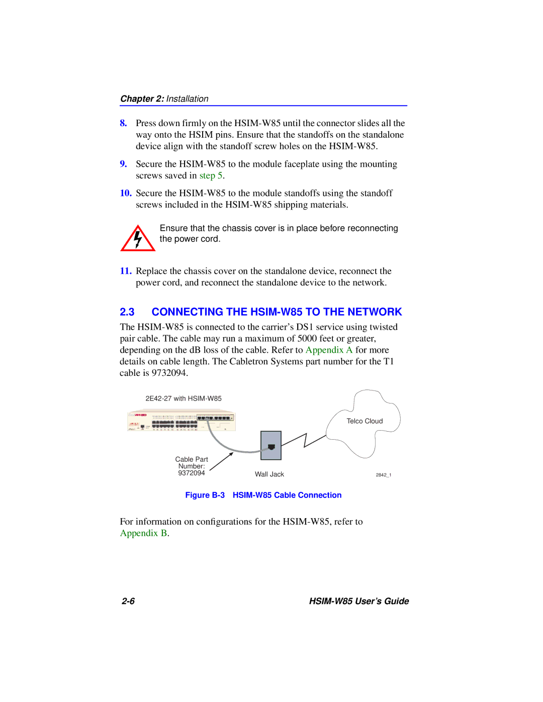 Cabletron Systems manual Connecting the HSIM-W85 to the Network, Figure B-3 HSIM-W85 Cable Connection 