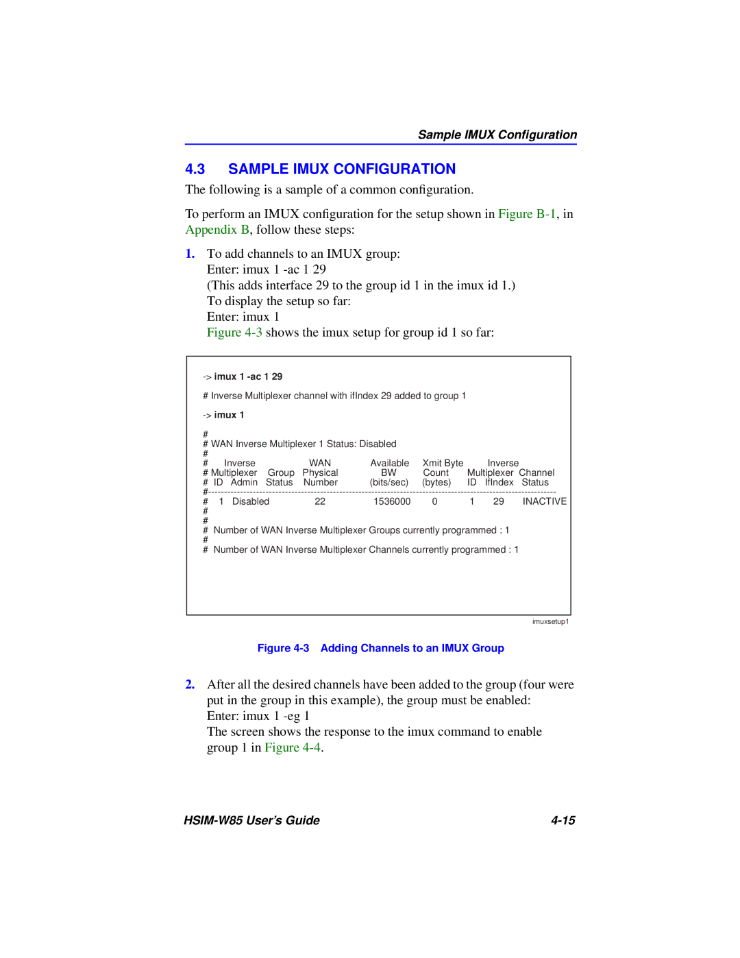 Cabletron Systems W85 manual Sample Imux Configuration, 3shows the imux setup for group id 1 so far 