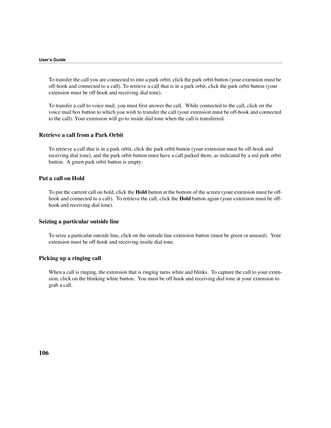 Cadence Telephony manual 106, Retrieve a call from a Park Orbit, Put a call on Hold, Seizing a particular outside line 