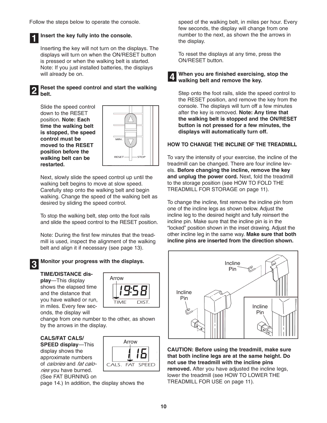 Cadence WCTL2982.0 user manual CALS/FAT Cals, HOW to Change the Incline of the Treadmill 