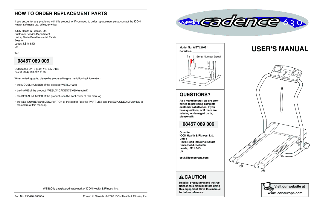 Cadence user manual HOW to Order Replacement Parts, Questions?, Model No. WETL21021 Serial No 