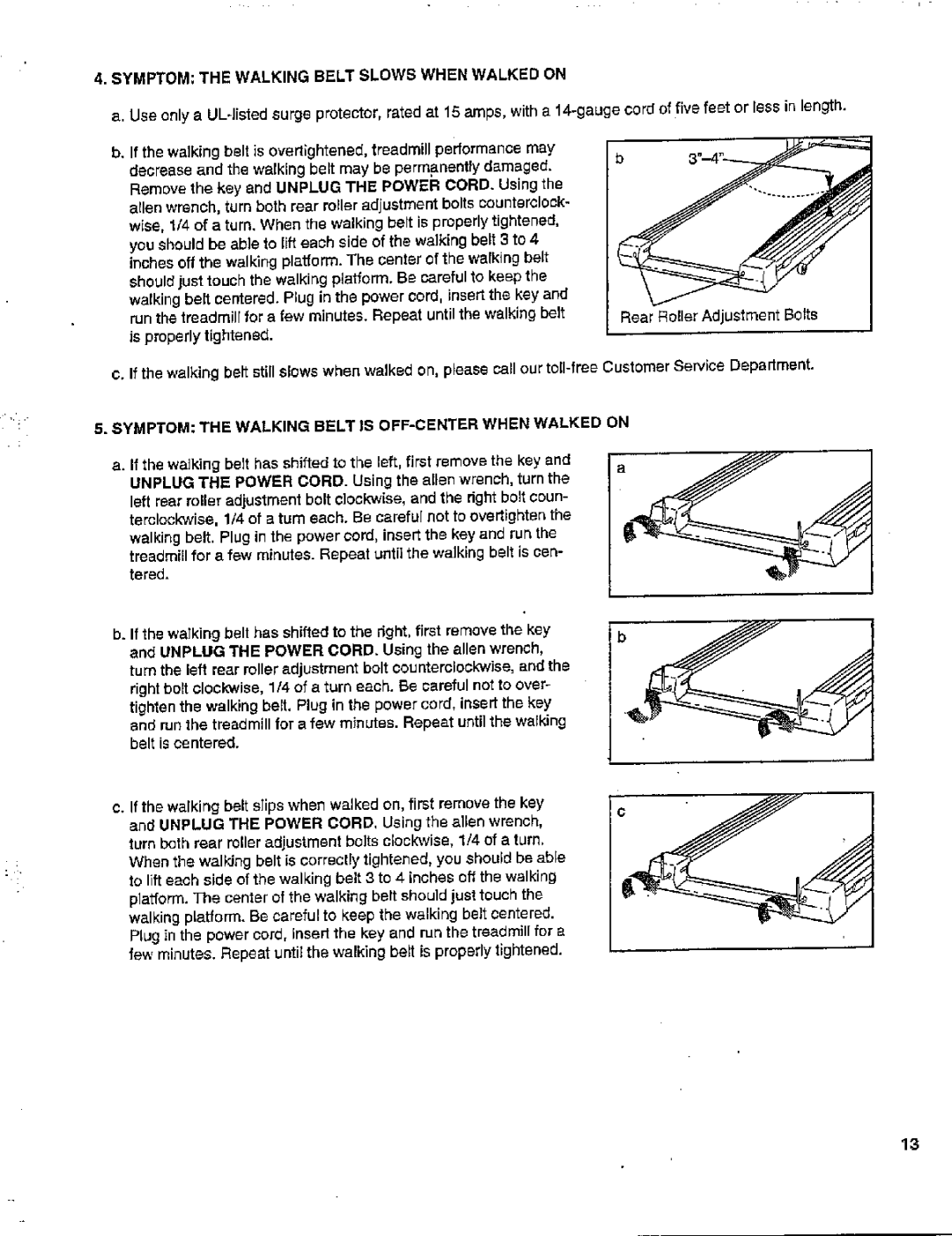 Cadence WLTL42570 Symptom the Walking Belt Slows When Walked on, Symptom the Walking Belt is OFF-CENTERWHEN Walked on 