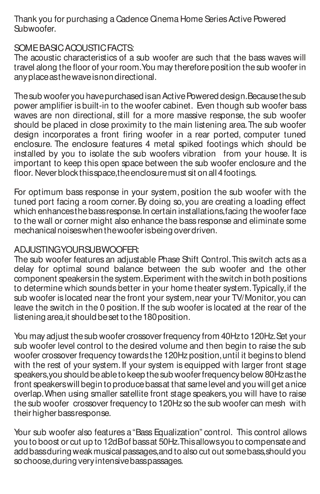 Cadence XLNS-12, XSUB-12 manual Some Basic Acoustic Facts, Adjustingyour Subwoofer 