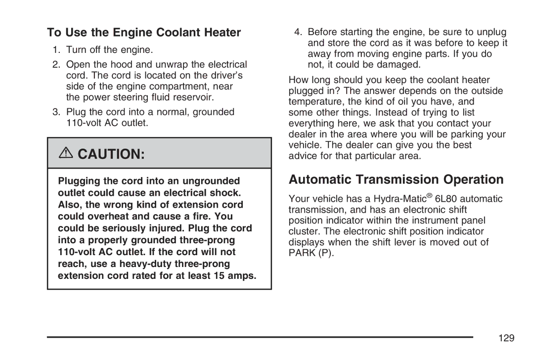 Cadillac 2007 owner manual Automatic Transmission Operation, To Use the Engine Coolant Heater 