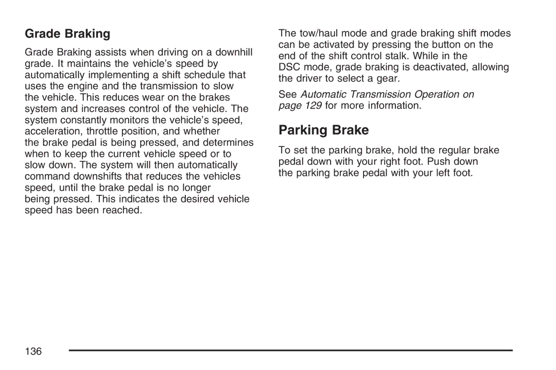 Cadillac 2007 owner manual Parking Brake, Grade Braking 