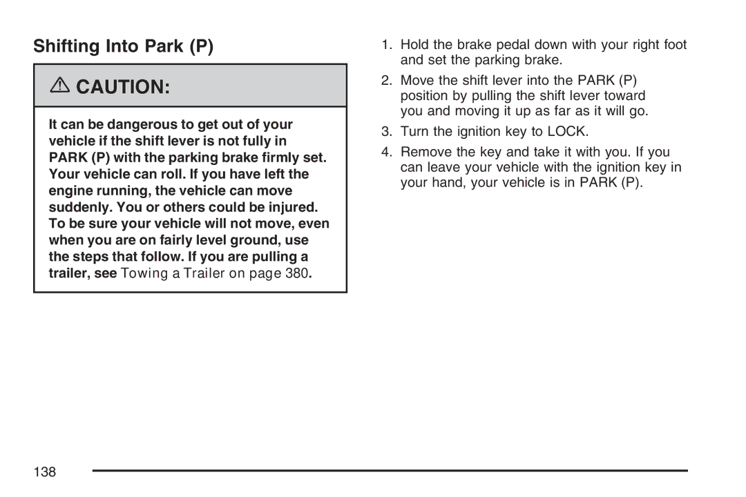 Cadillac 2007 owner manual Shifting Into Park P 