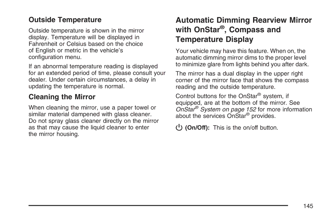 Cadillac 2007 owner manual Outside Temperature, Cleaning the Mirror 