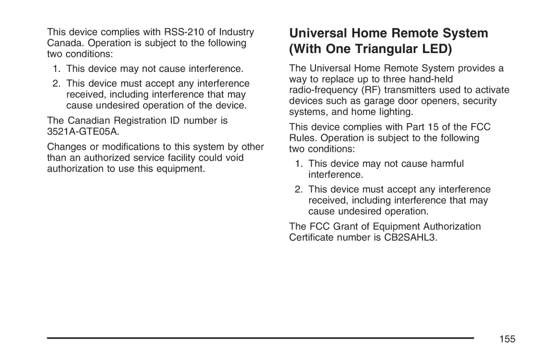 Cadillac 2007 owner manual Universal Home Remote System With One Triangular LED 