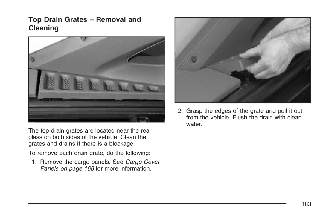 Cadillac 2007 owner manual Top Drain Grates Removal and Cleaning 