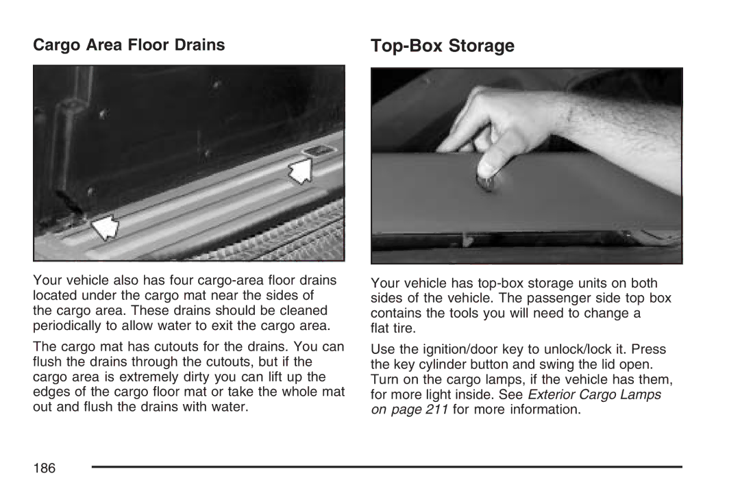 Cadillac 2007 owner manual Top-Box Storage, Cargo Area Floor Drains 