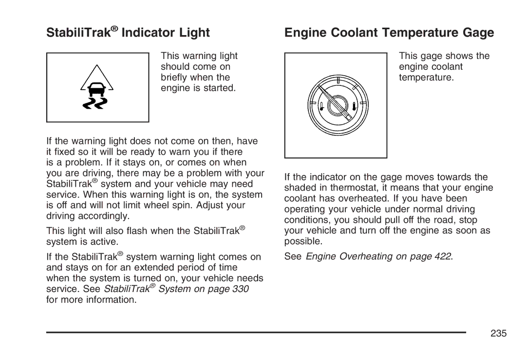 Cadillac 2007 owner manual StabiliTrak Indicator Light, Engine Coolant Temperature Gage 