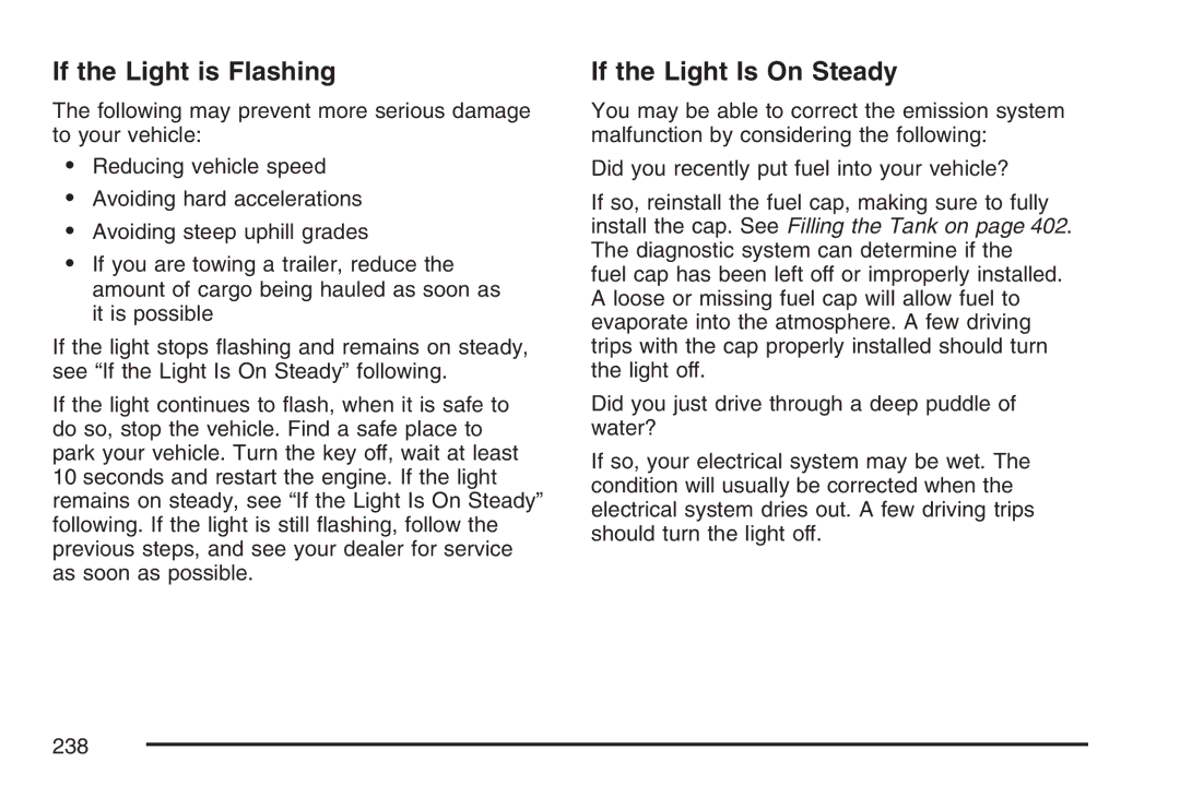 Cadillac 2007 owner manual If the Light is Flashing, If the Light Is On Steady 