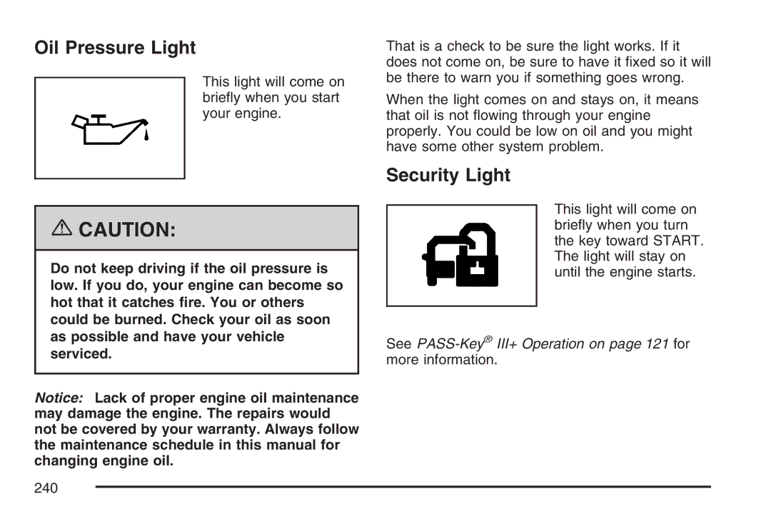 Cadillac 2007 owner manual Oil Pressure Light, Security Light 