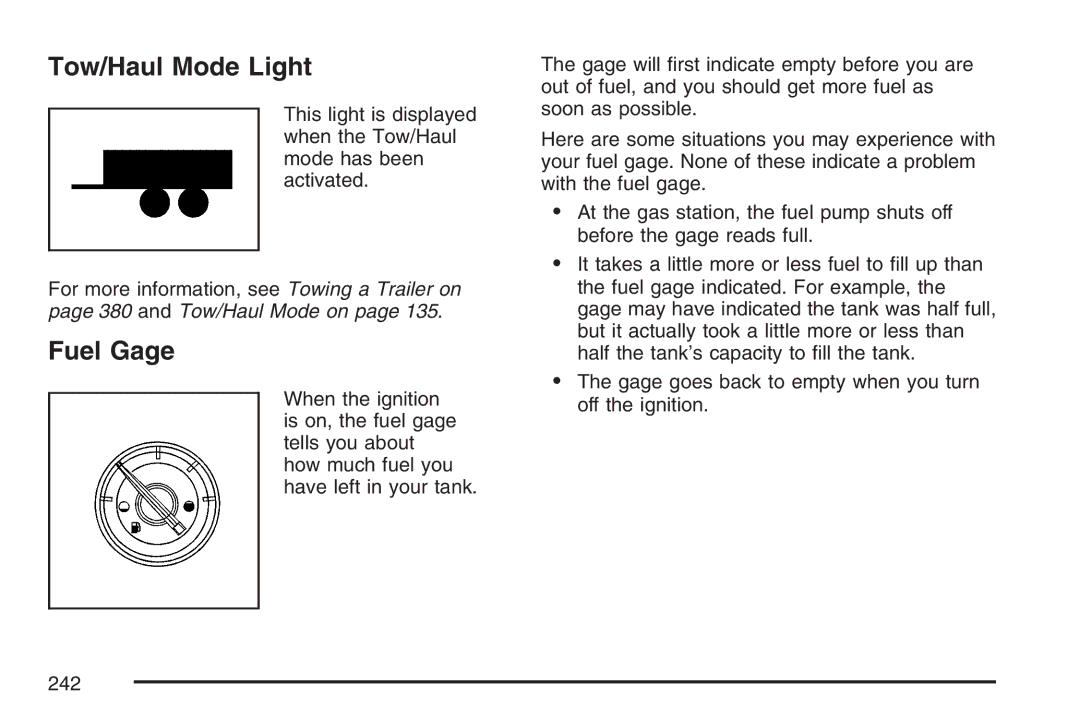 Cadillac 2007 owner manual Tow/Haul Mode Light, Fuel Gage 