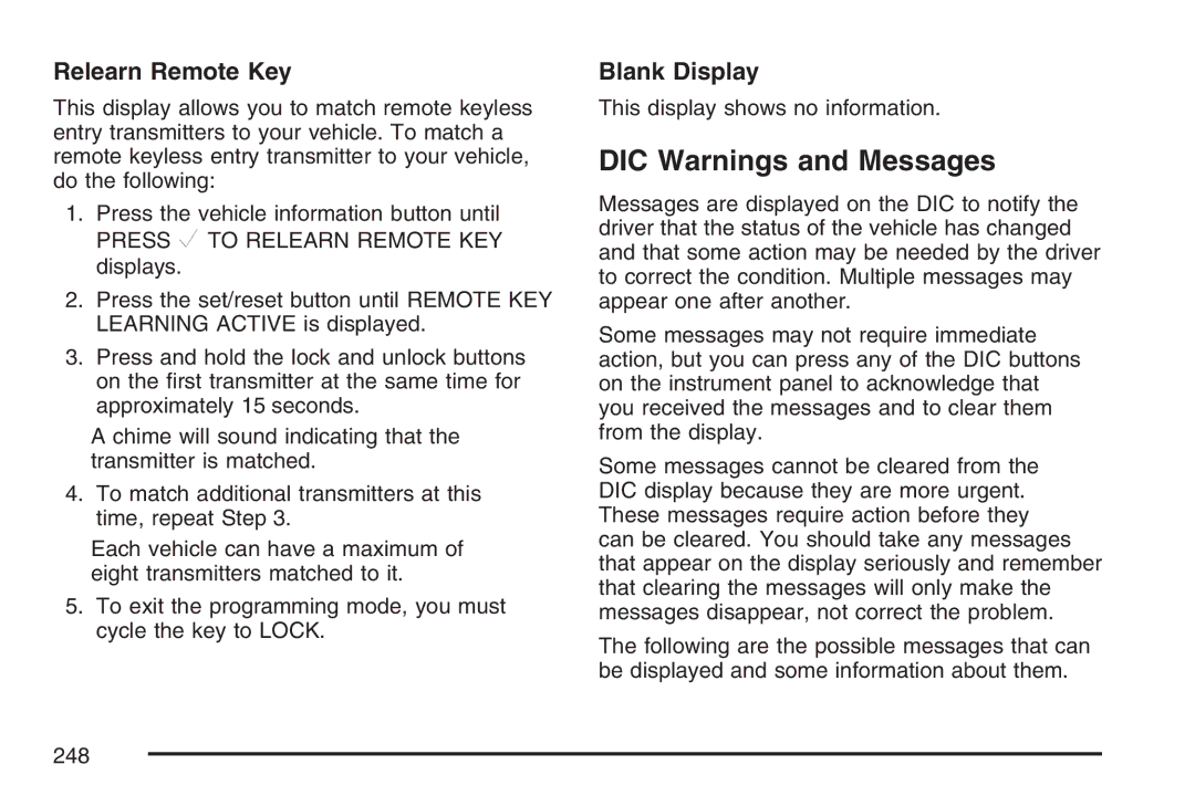 Cadillac 2007 owner manual DIC Warnings and Messages, Relearn Remote Key 