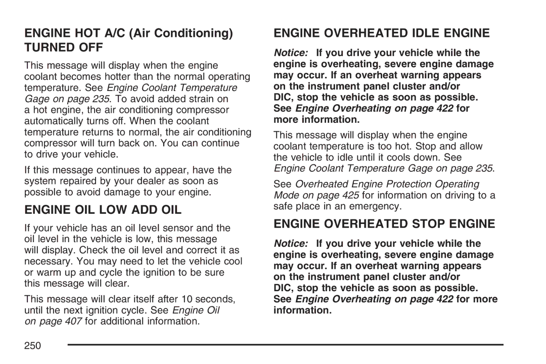 Cadillac 2007 owner manual Engine HOT A/C Air Conditioning, Turned OFF 