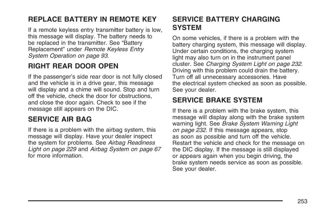 Cadillac 2007 owner manual Replace Battery in Remote KEY 