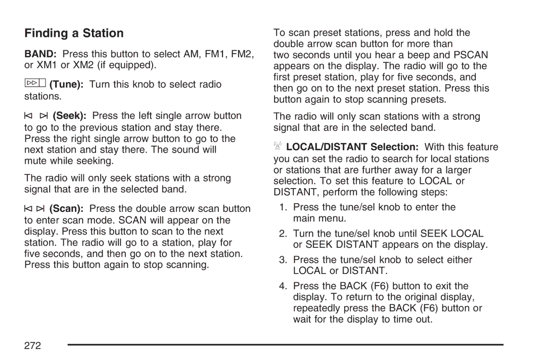 Cadillac 2007 owner manual Finding a Station 