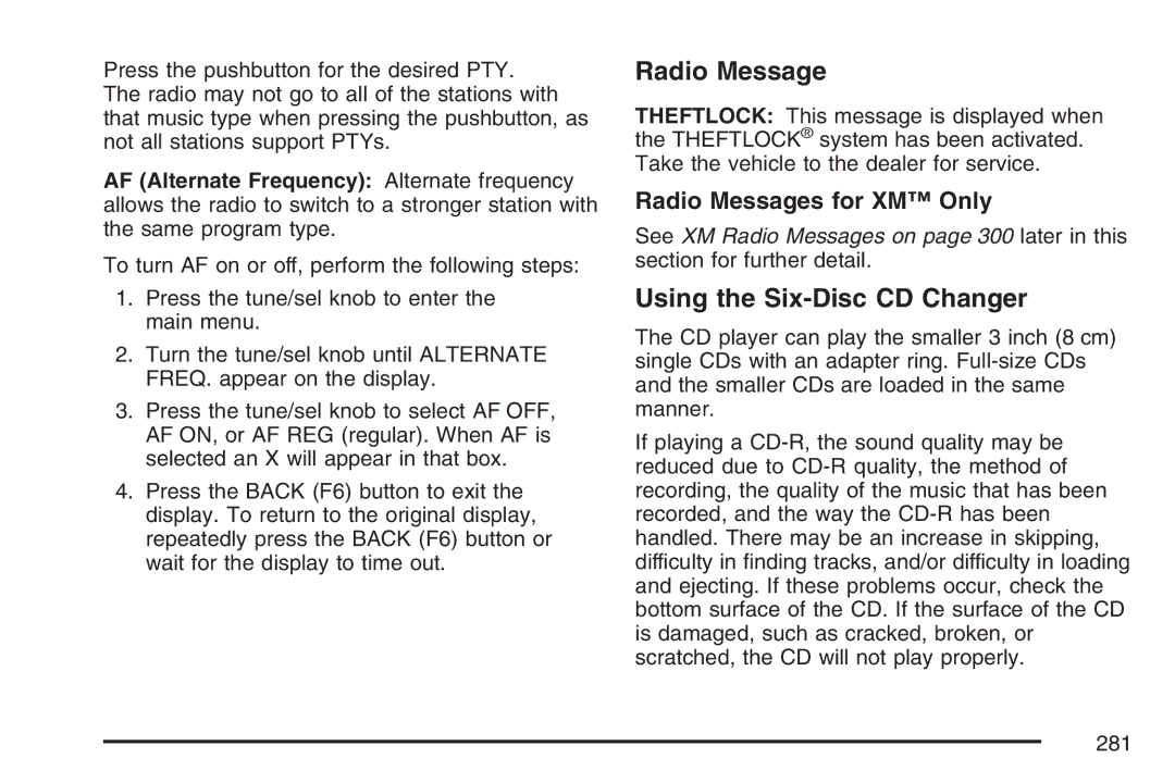 Cadillac 2007 owner manual Using the Six-Disc CD Changer, Radio Messages for XM Only 