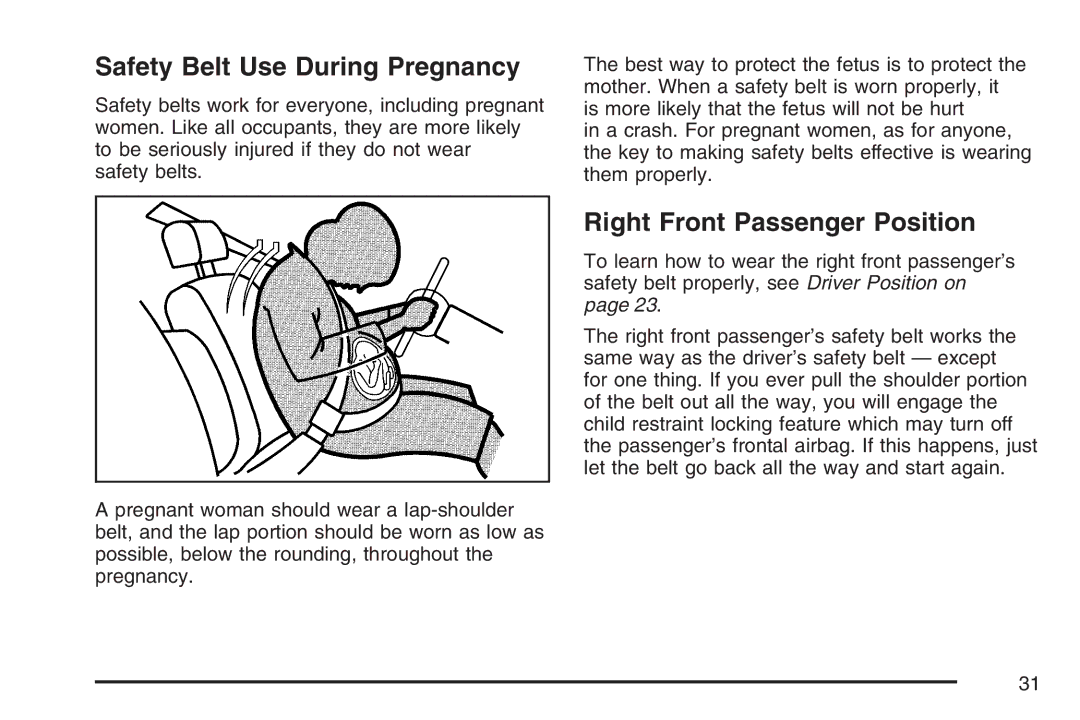 Cadillac 2007 owner manual Safety Belt Use During Pregnancy, Right Front Passenger Position 