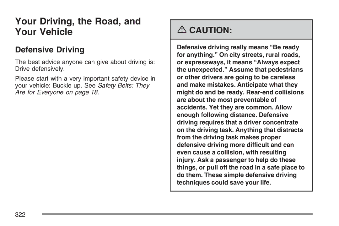 Cadillac 2007 owner manual Your Driving, the Road, and Your Vehicle, Defensive Driving 