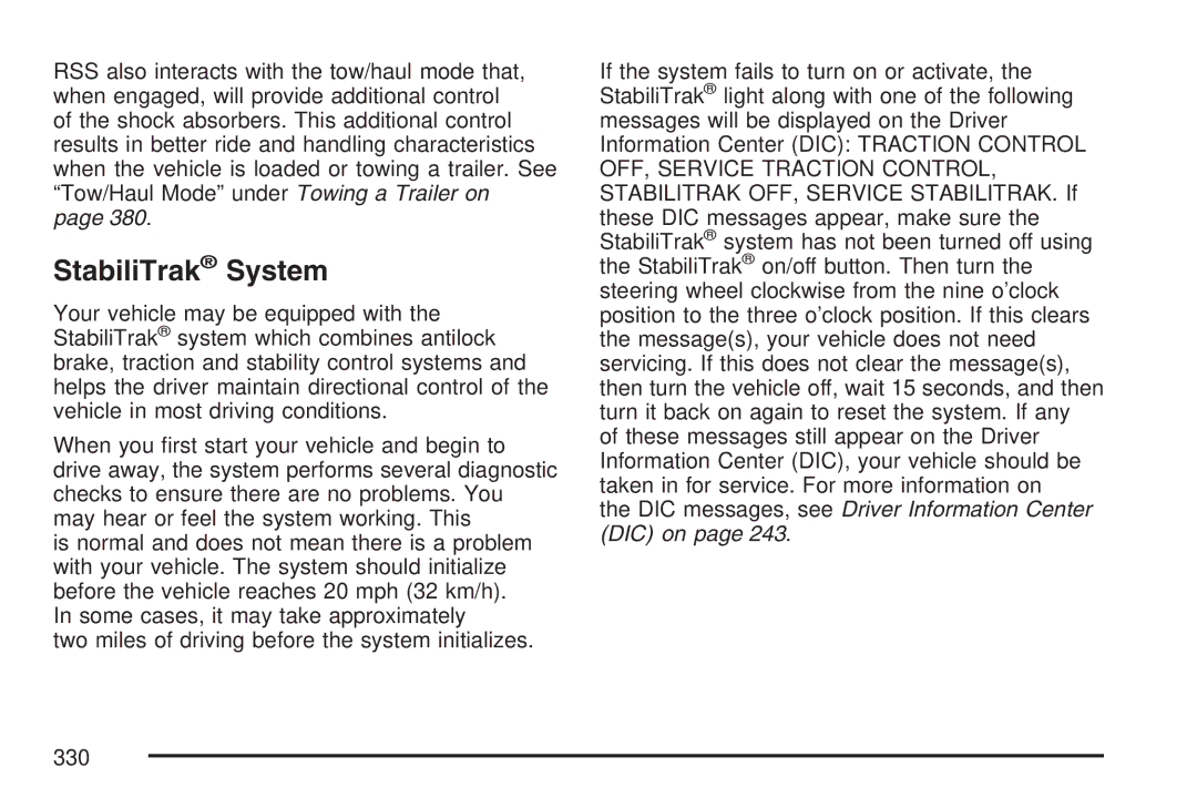 Cadillac 2007 owner manual StabiliTrak System, DIC messages, see Driver Information Center DIC on 