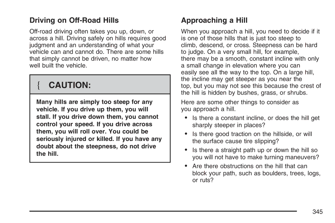 Cadillac 2007 owner manual Driving on Off-Road Hills, Approaching a Hill 