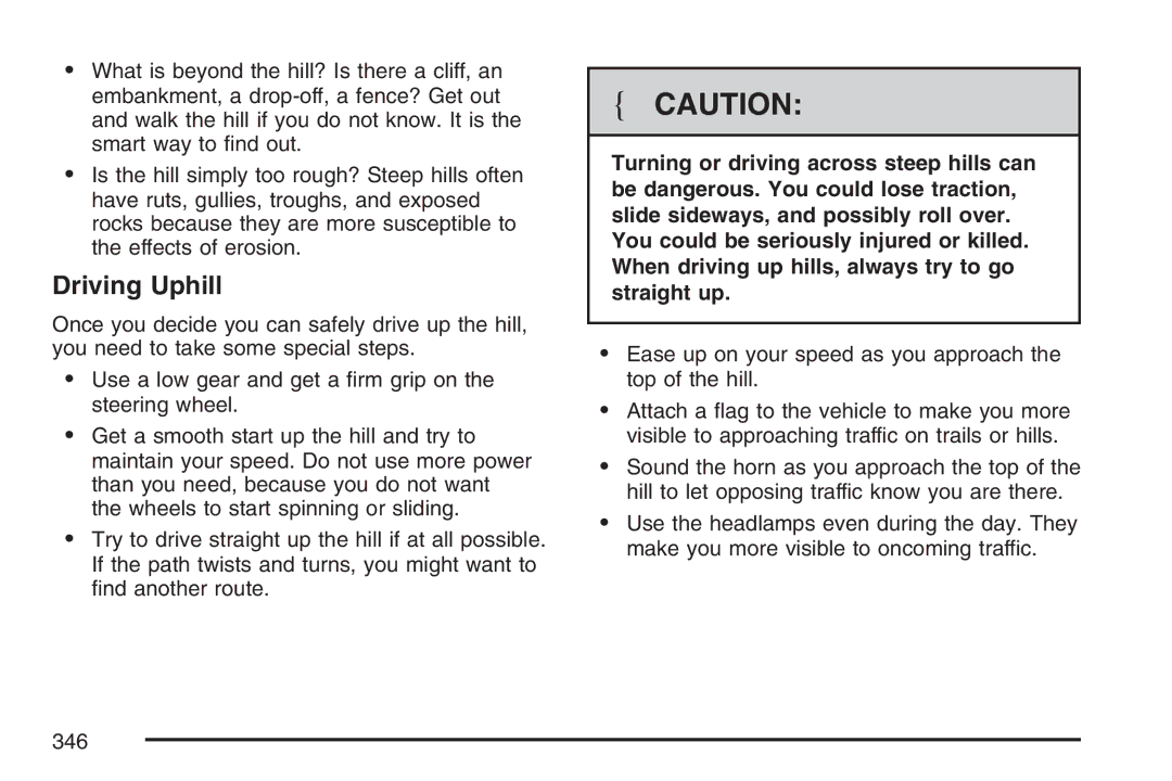 Cadillac 2007 owner manual Driving Uphill 