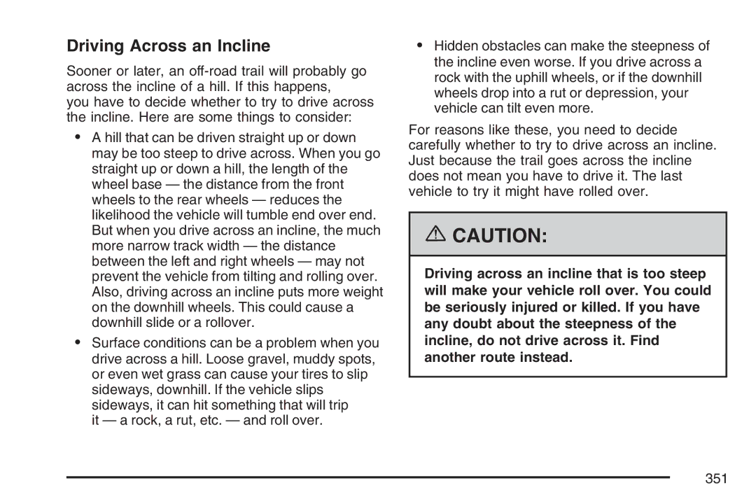 Cadillac 2007 owner manual Driving Across an Incline 