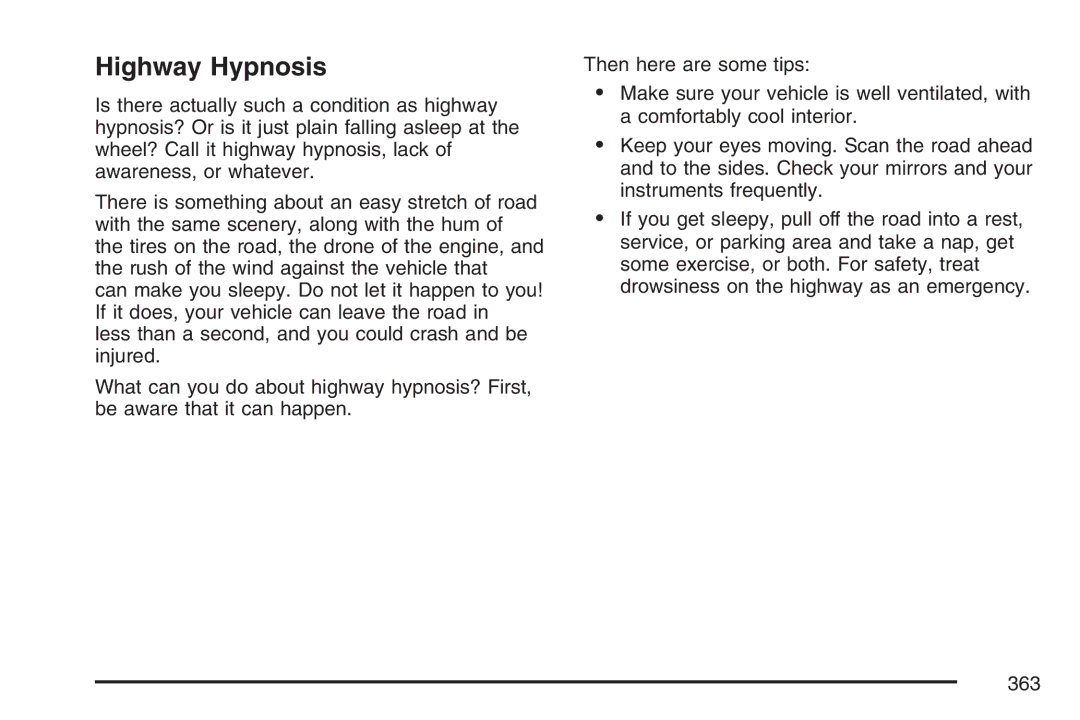 Cadillac 2007 owner manual Highway Hypnosis 
