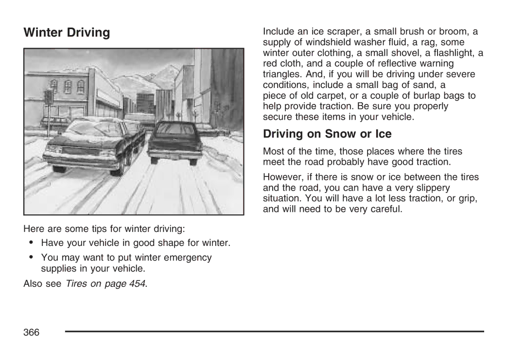 Cadillac 2007 owner manual Winter Driving, Driving on Snow or Ice 