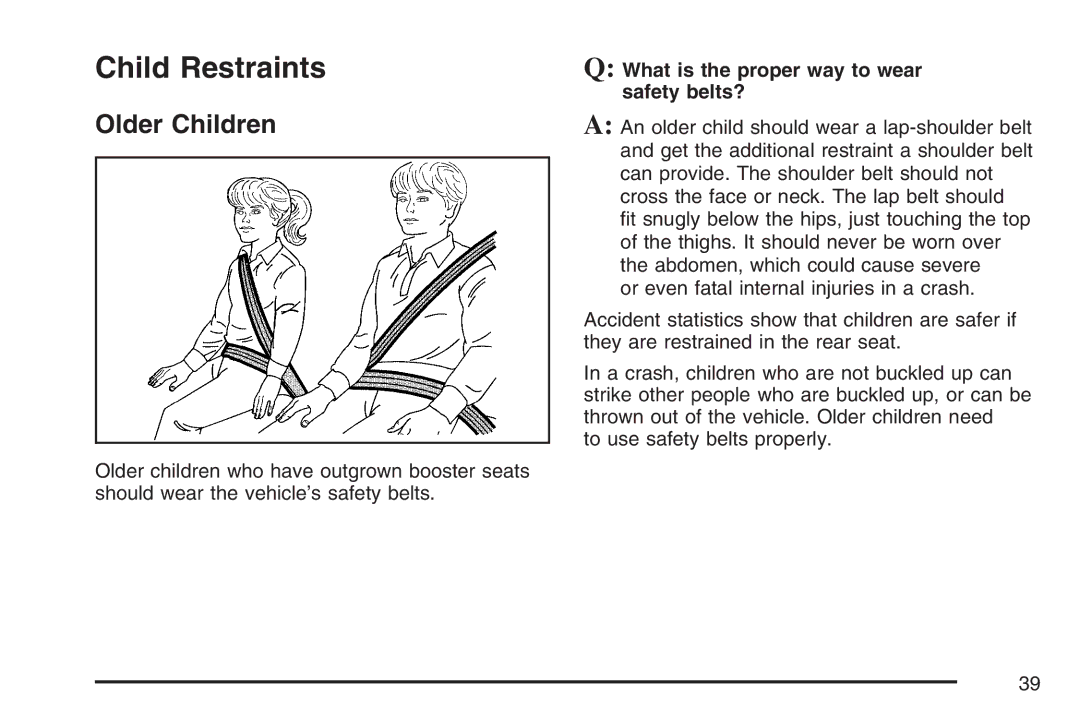 Cadillac 2007 owner manual Child Restraints, Older Children 