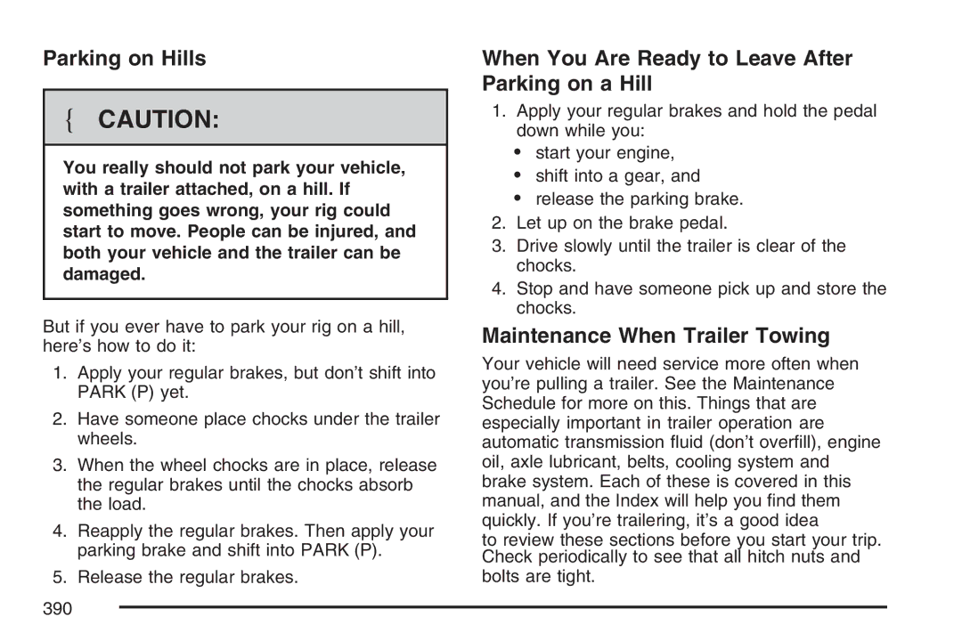 Cadillac 2007 Parking on Hills, When You Are Ready to Leave After Parking on a Hill, Maintenance When Trailer Towing 